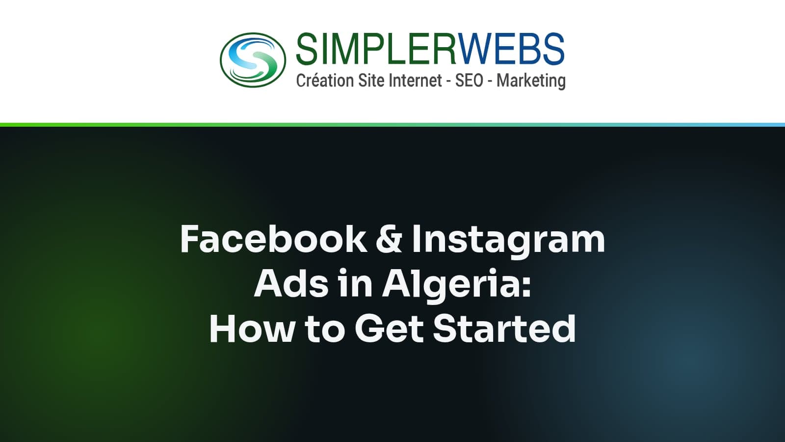 SimplerWebs logo above the article title: Facebook & Instagram Ads in Algeria: How to Get Started