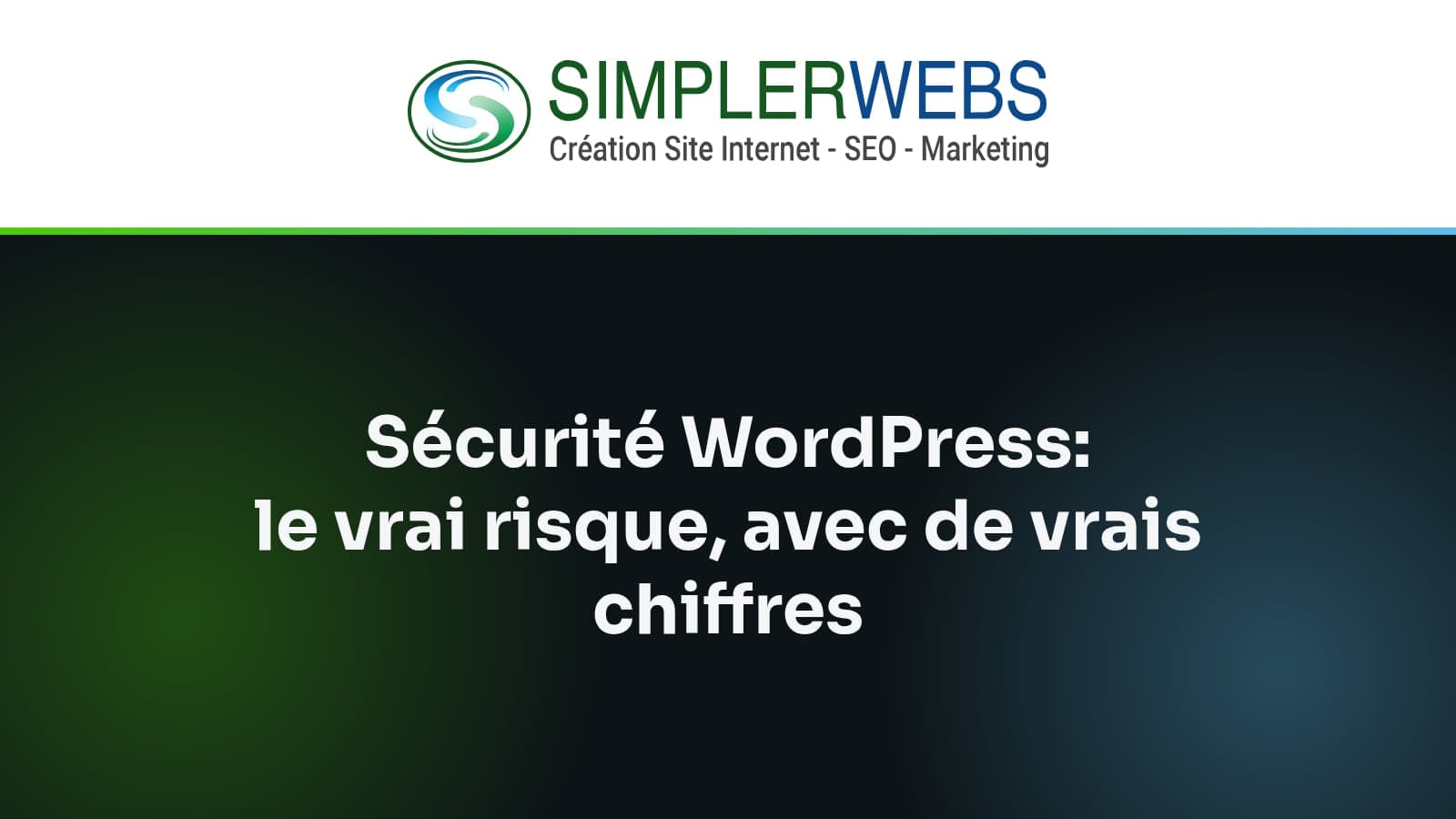 Logo SimplerWebs au-dessus du titre de l'article: Sécurité WordPress: le vrai risque, avec de vrais chiffres