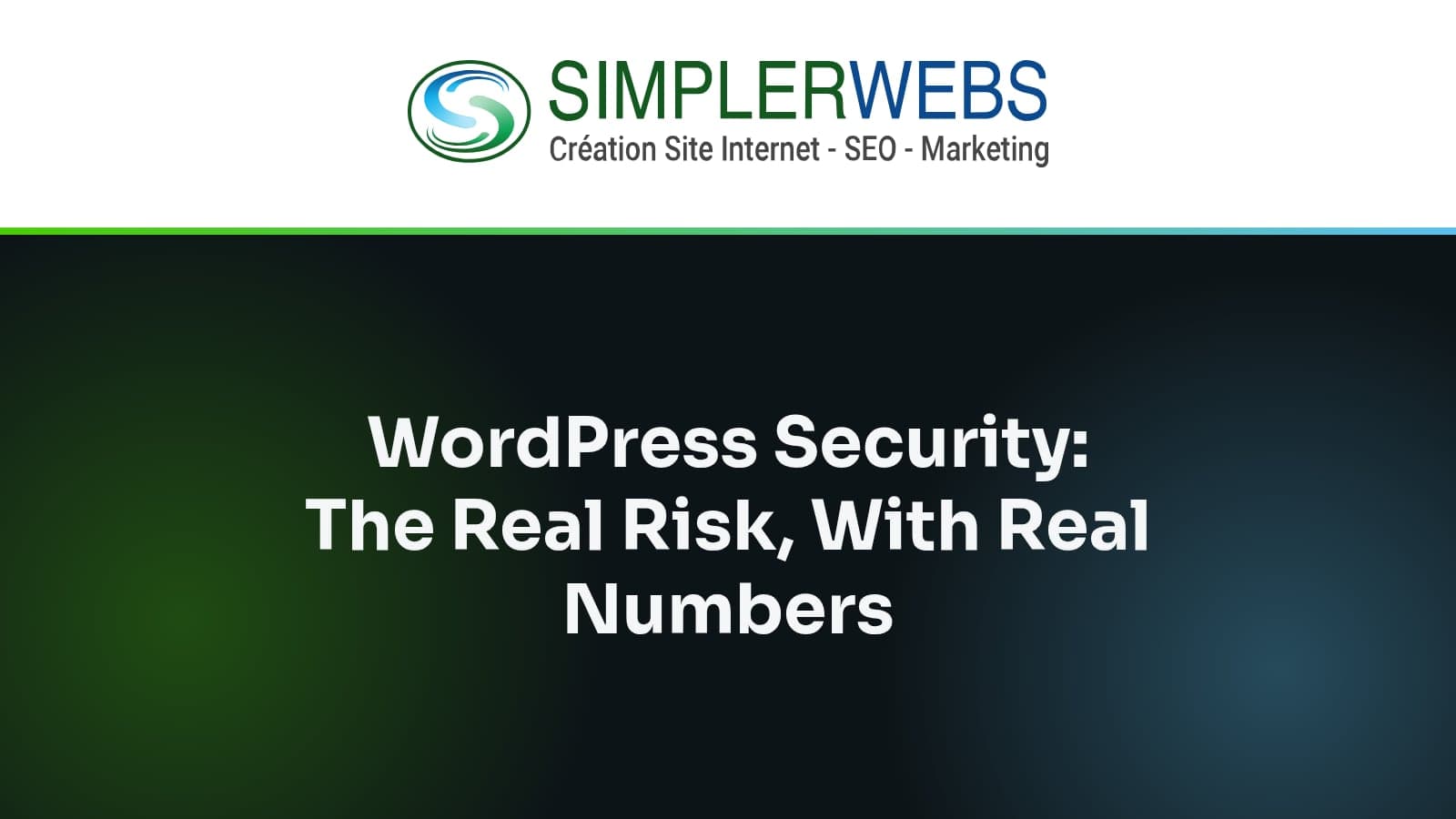 SimplerWebs logo above the article title: WordPress Security: The Real Risk, With Real Numbers